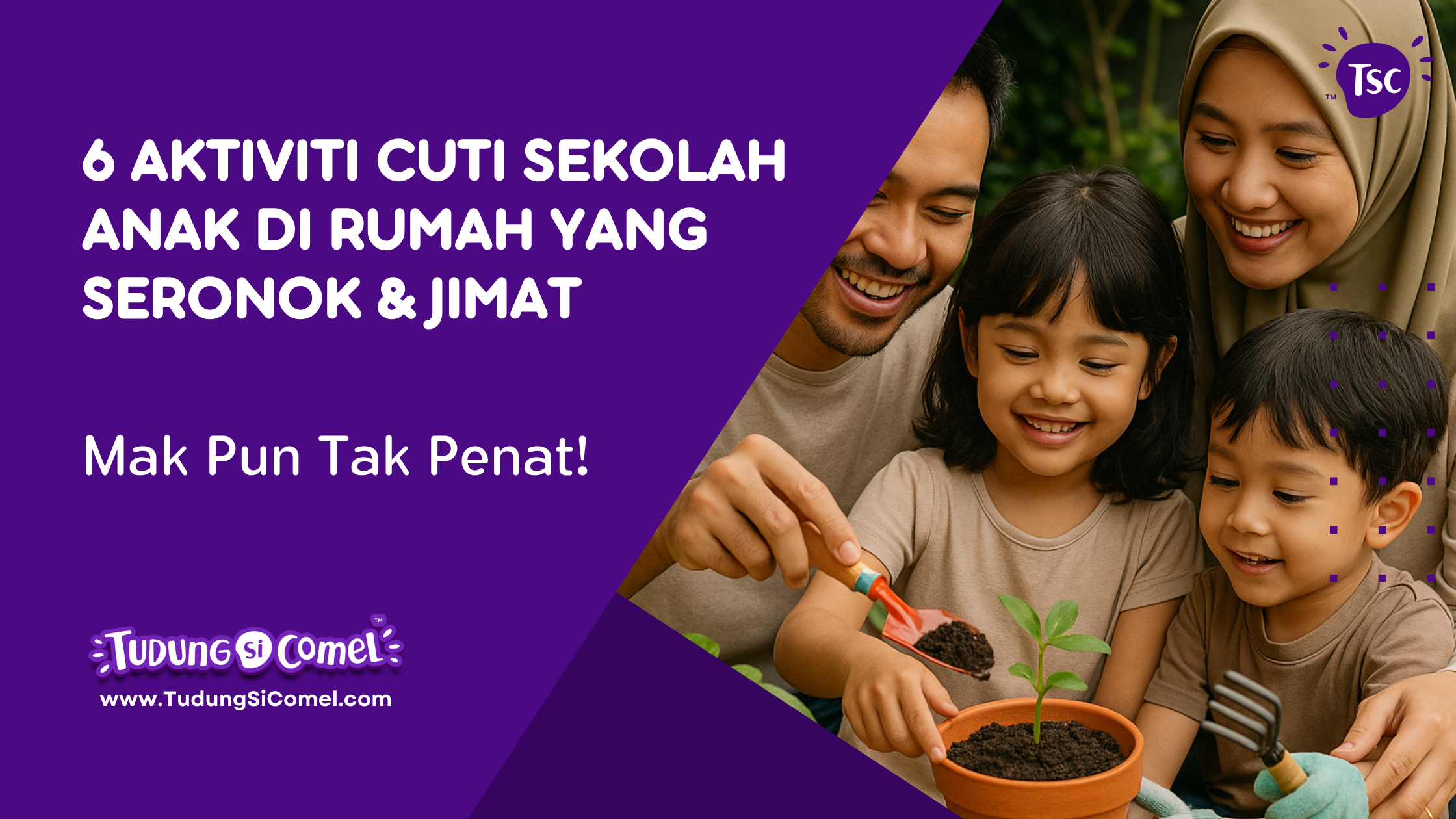 Aktiviti Cuti Sekolah Anak di Rumah yang Seronok & Jimat