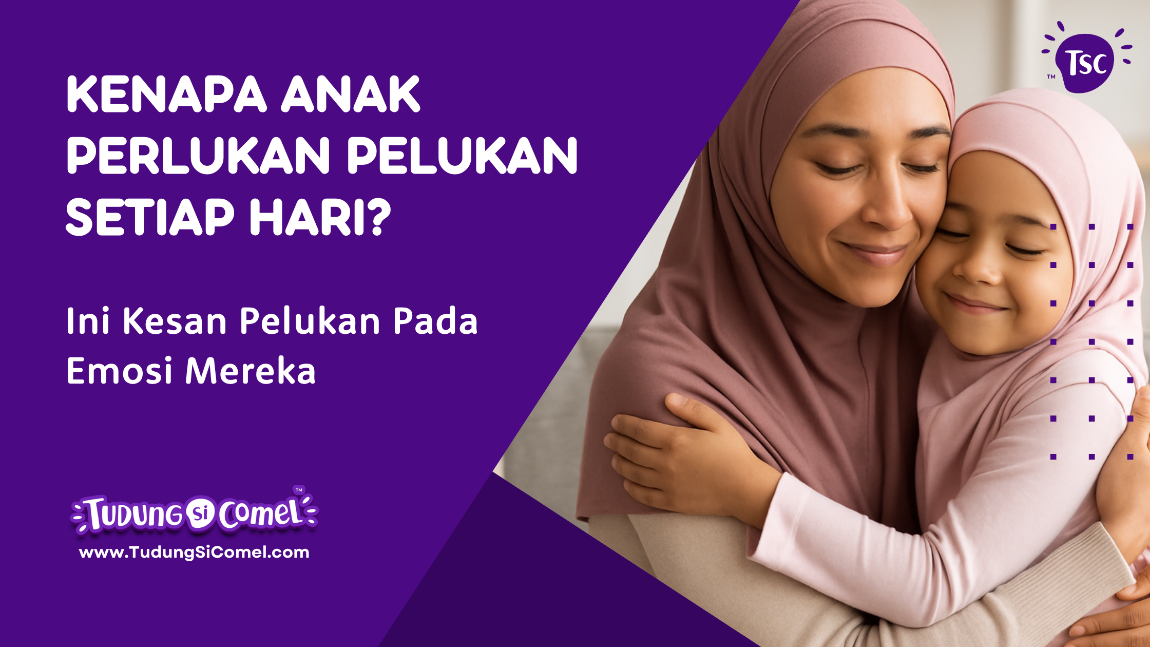 Kenapa Anak Perlukan Pelukan Setiap Hari