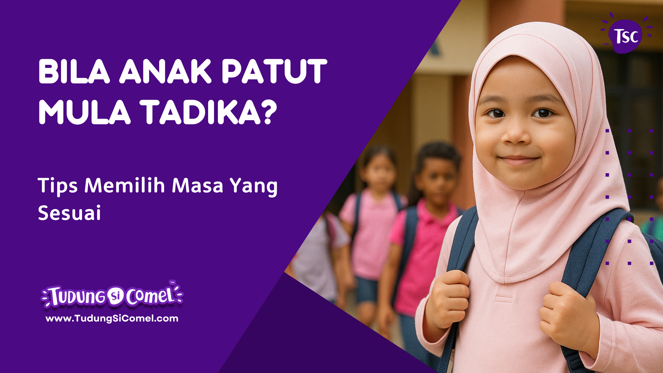 Bila Anak Patut Mula Tadika