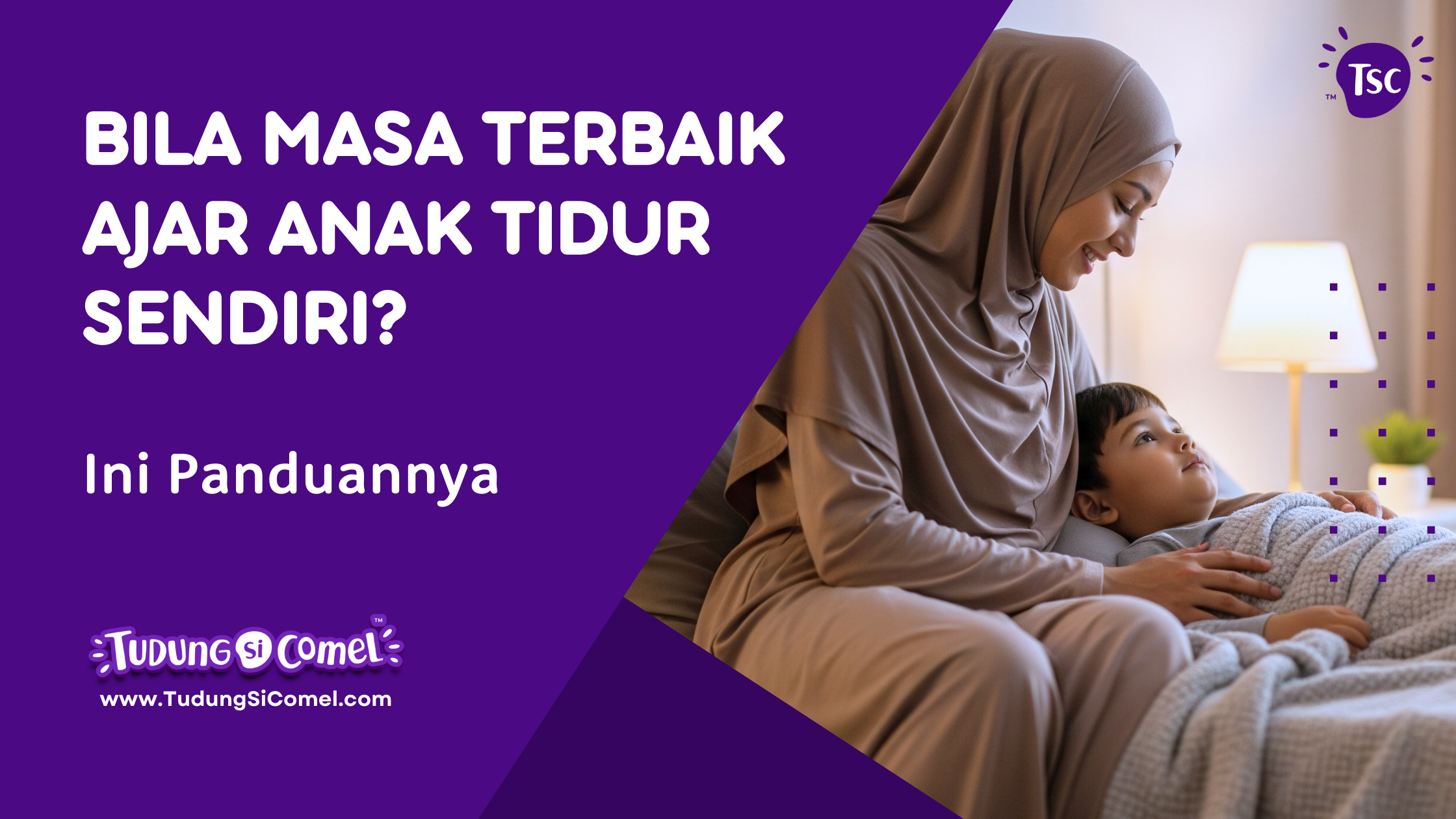 bila boleh ajar anak tidur sendiri