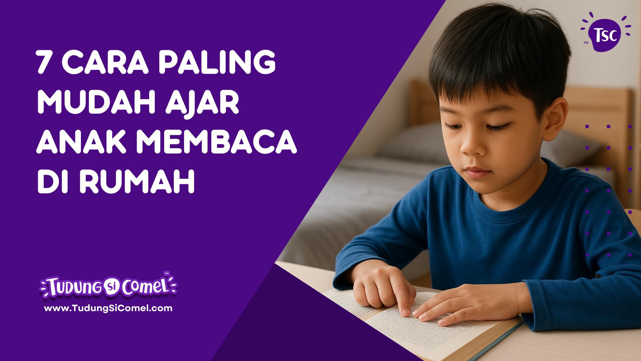 7 cara paling mudah ajar anak membaca di rumah