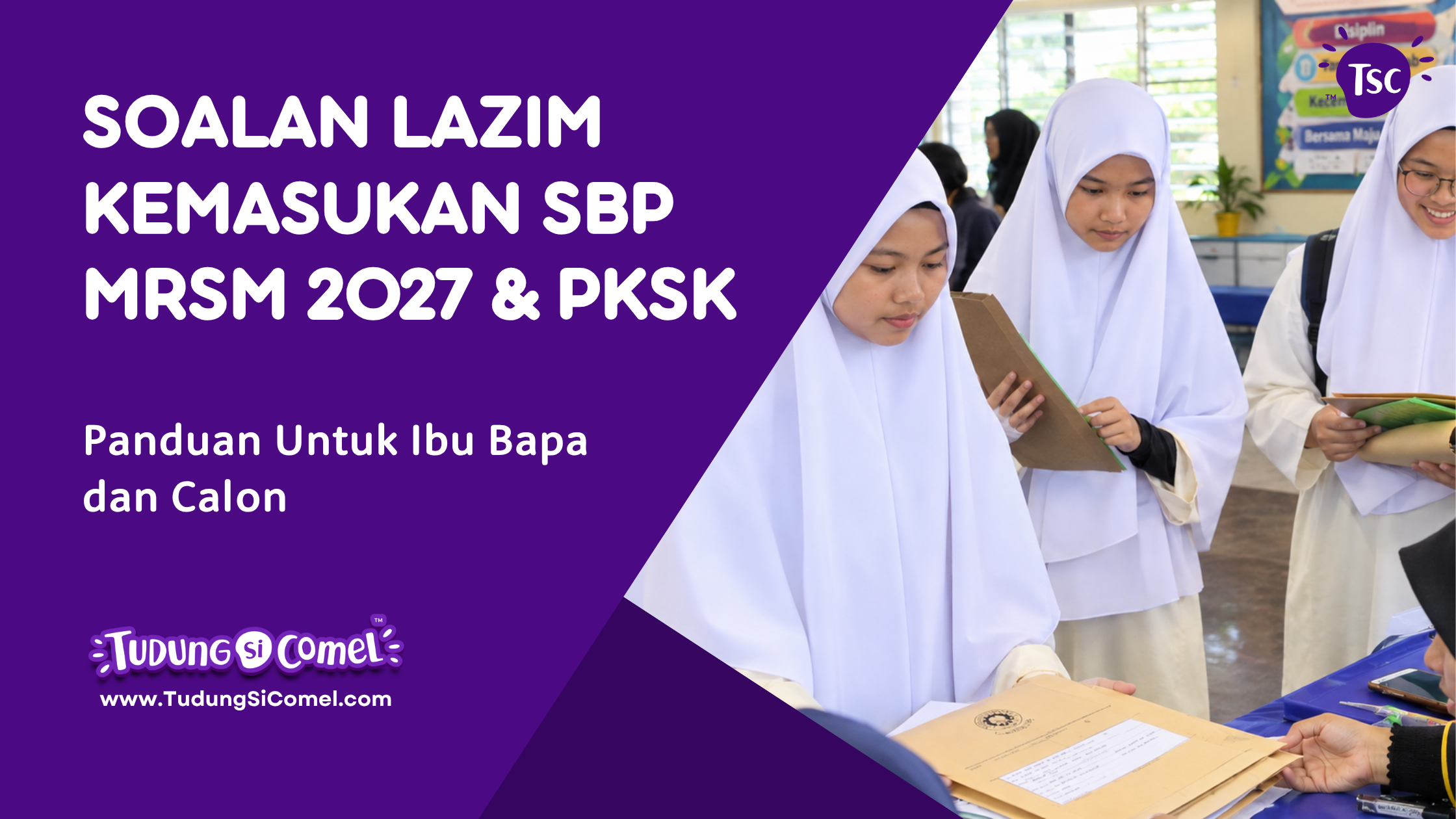 Soalan Lazim Kemasukan SBP MRSM 2027 & PKSK